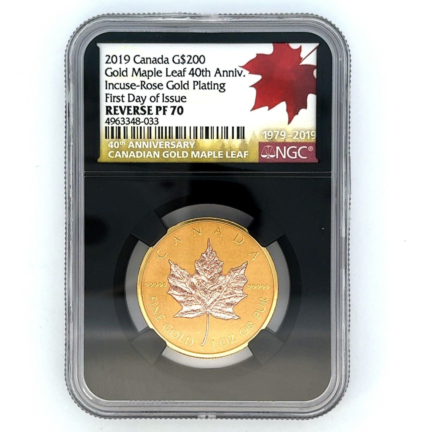 2019 $200 Gold Maple Leaf 40th Anniv. Incuse-Rose Gold NGC Reverse PF70 Coin