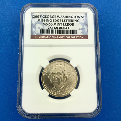 2007 NGC MS65 George Washington Presidential Dollar Missing Edge Lettering Error