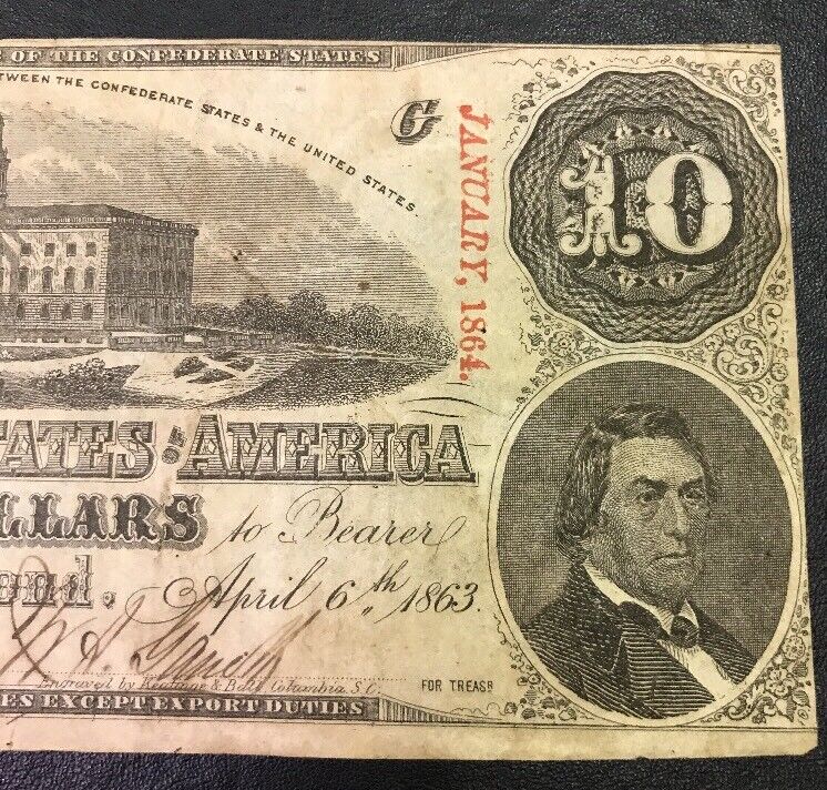 1863 $10 Ten Confederate States of America April 6 Richmond Civil War Era Note