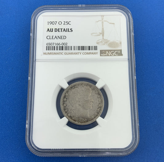 1907 O New Orleans 25c Barber Quarter 90% Silver Au Details NGC Cleaned Coin
